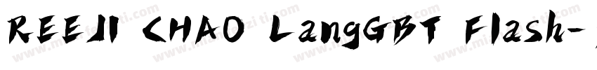 REEJI CHAO LangGBT Flash字体转换
